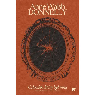 Cz�owiek, kt�ry by� mn� (pocket) - Anne Walsh Donelly