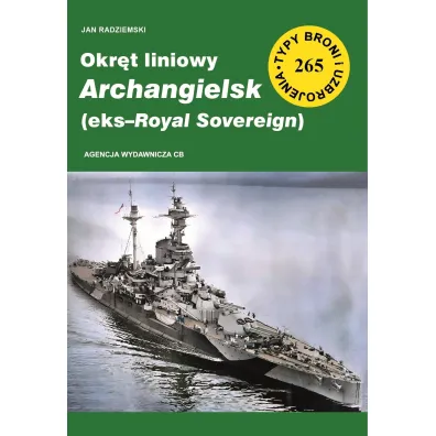 Okr�t liniowy Archangielsk (eks-Royal Sovereign) Nr 265 - Jan  Radziemski