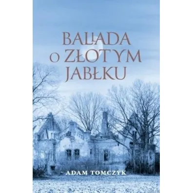 Ballada o z�otym jab�ku - Adam Tomczyk