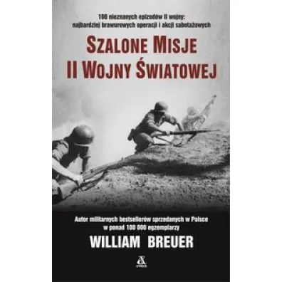 Szalone misje II wojny �wiatowej - William B Breuer