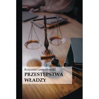 Przest�pstwa w�adzy - Krzysztof Lewandowski