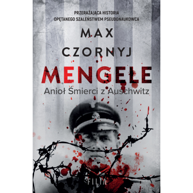 Mengele. Anio mierci z Auschwitz
