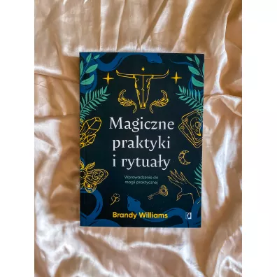 Magiczne praktyki i rytua�y. Wprowadzenie do magii praktycznej
