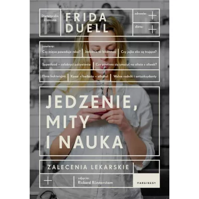 Jedzenie, mity i nauka - Frida  Duell