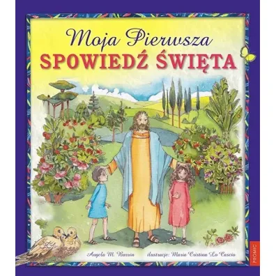 Moja pierwsza. Spowied� �wi�ta - Angela M. Burrin