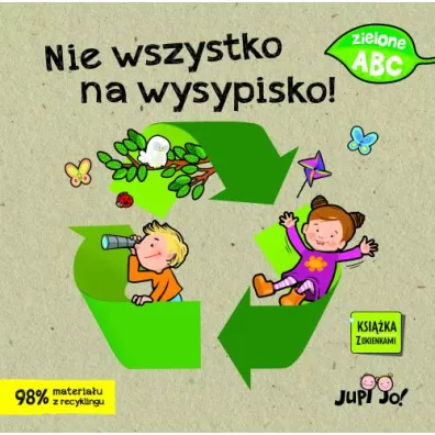 Zielone ABC. Nie wszystko na wysypisko - Agnieszka Bernacka