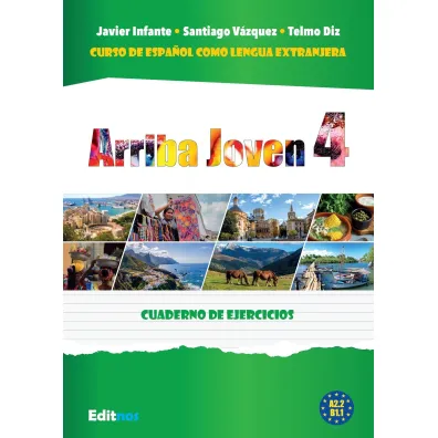 Arriba Joven 4 �wiczenia A2.2-B1.1 - Javier Infante, Santiago Vazquez, Telmo Diz