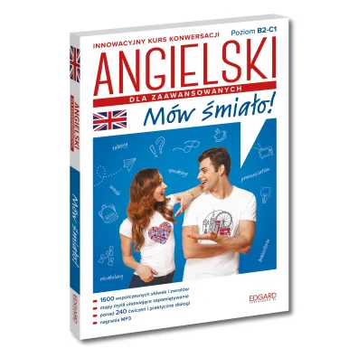 Angielski. M�w �mia�o dla zaawansowanych