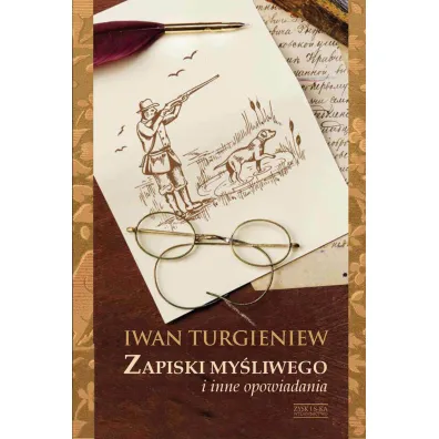 Zapiski My�liwego I Inne Opowiadaniaturgieniew - Iwan Turgieniew