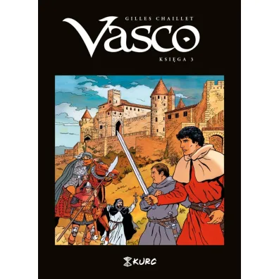 Vasco. Tom 3 - Gilles Chaillet