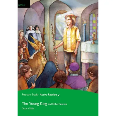 The Young King and Other Stories. Book with Digital Version and audio. Level 3