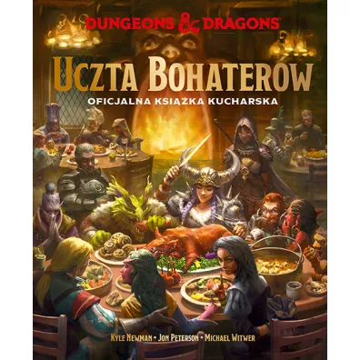 Dungeons & Dragons. Uczta Bohater�w. Oficjalna ksi��ka kucharska