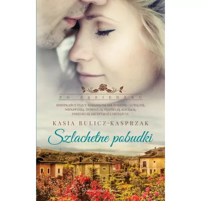 Szlachetne pobudki - Kasia Bulicz-Kasprzak