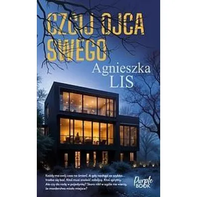 Czcij ojca swego - Agnieszka Lis