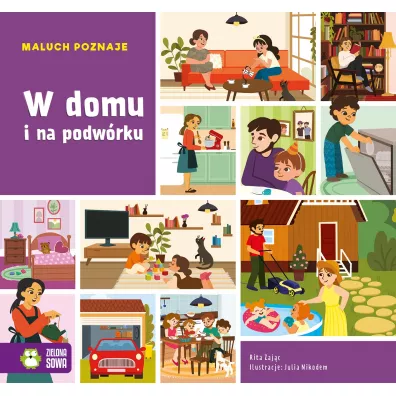 Maluch poznaje. W domu i na podw�rku - Rita  Dudkowska