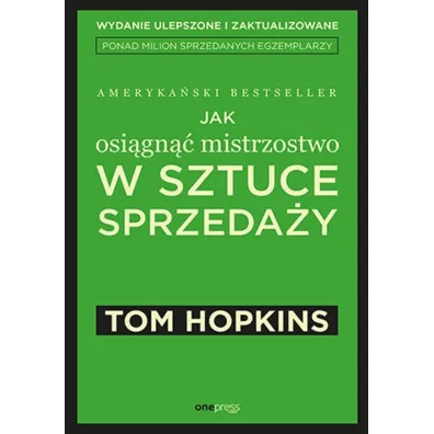 Jak osi�gn�� mistrzostwo w sztuce sprzeda�y - Tom Hopkins