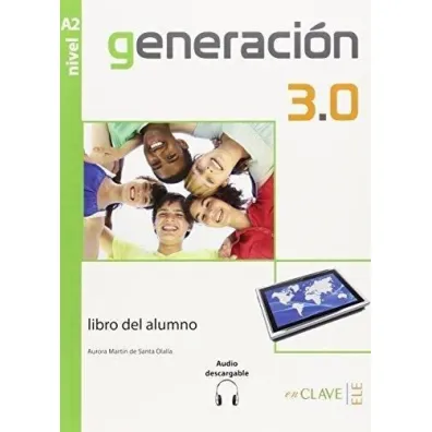 Generacion 3.0 A2 podr�cznik - Aurora Martin de Santa Olalla