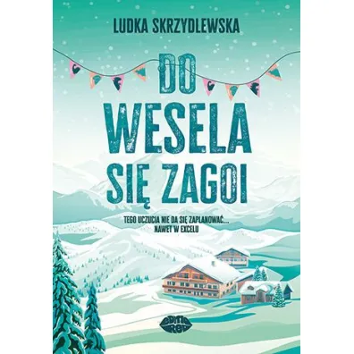 Do wesela si� zagoi - Ludka Skrzydlewska