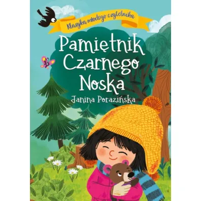 Pami�tnik Czarnego Noska. Klasyka m�odego czytelnika - Janina Porazi�ska