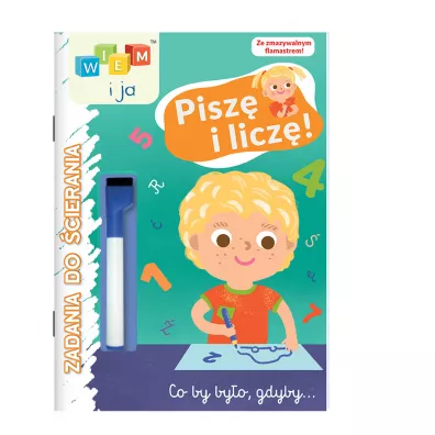 Zadania do cierania. Pisz i licz. Wiem i ja