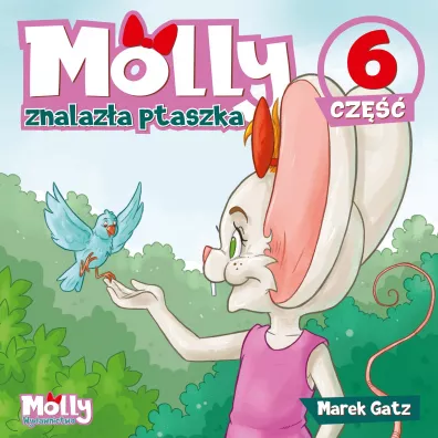 Molly znalaz�a ptaszka. Cz�� 6 - Marek Gatz