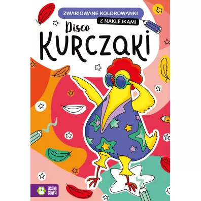 Disco kurczaki. Zwariowane kolorowanki
