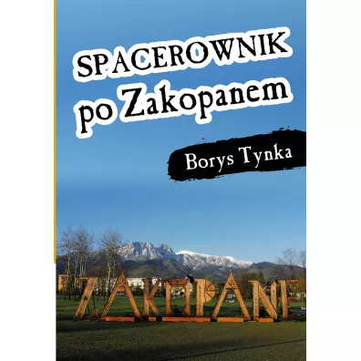Spacerownik po Zakopanem - Tynka Borys