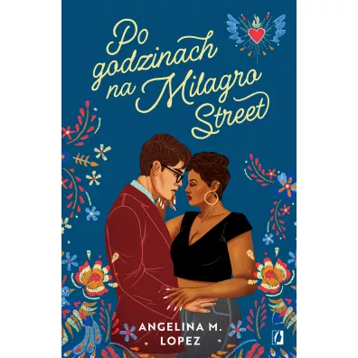 Po godzinach na Milagro Street - Angelina M. Lopez