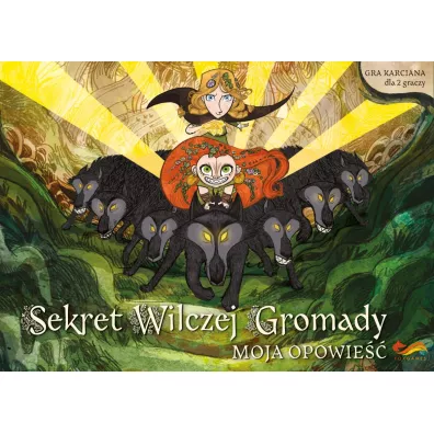 Sekret Wilczej Gromady. Moja opowie��