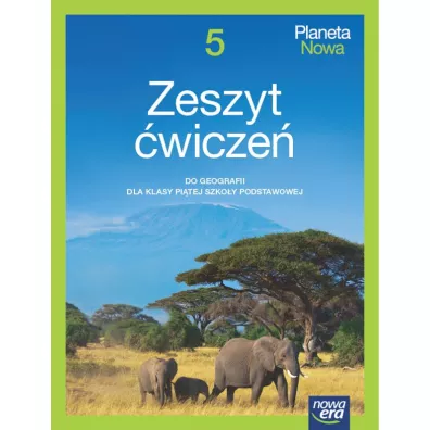 Planeta Nowa 5. Zeszyt wicze do geografii dla klasy pitej szkoy podstawowej - Kamila Skomoroko