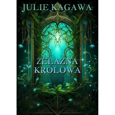 �elazna kr�lowa. �elazny dw�r. Tom 3 (barwione brzegi)
