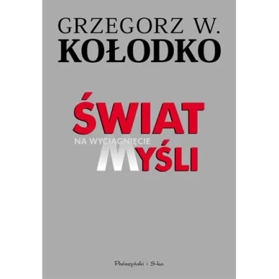 �wiat na wyci�gni�cie my�li - Grzegorz Witold Ko�odko