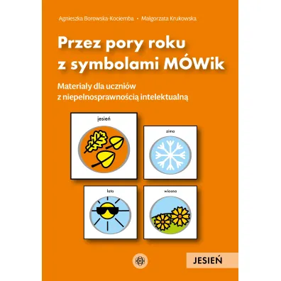 Przez pory roku z symbolami M�Wik Jesie� materia�y dla uczni�w z niepe�nosprawno�ci� intelektualn�