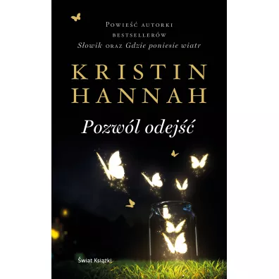 Pozwl odej. Firefly Lane. Tom 2 - Kristin Hannah