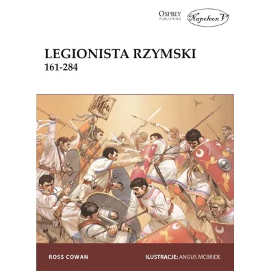 Legionista rzymski 161-284 - Ross Cowan