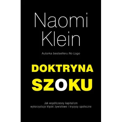 Doktryna szoku * * - Naomi Klein
