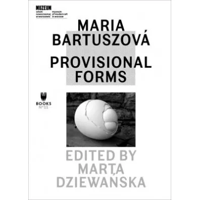 Maria Bartuszowa Provisional Forms
