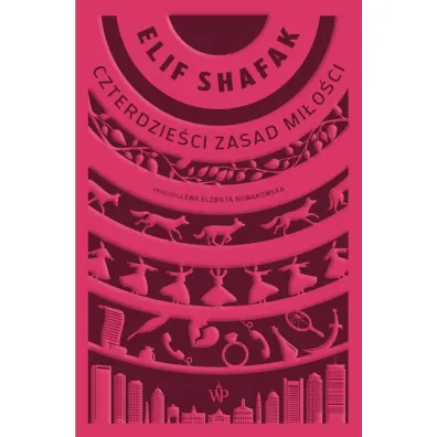 Czterdzie�ci zasad mi�o�ci - Elif Shafak