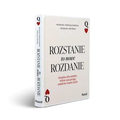 Rozstanie to nowe rozdanie. Ksi��ka dla kobiet, kt�re zaczynaj� w�a�nie nowe �ycie