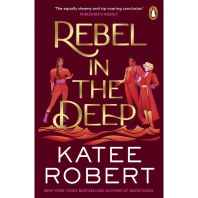Rebel in the Deep - Katee Robert