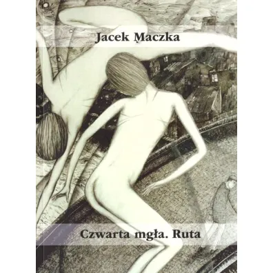 Czwarta mg�a Ruta - Jacek M�czka