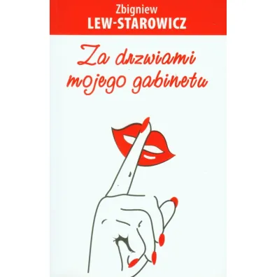 Za drzwiami mojego gabinetu - Zbigniew Lew-Starowicz