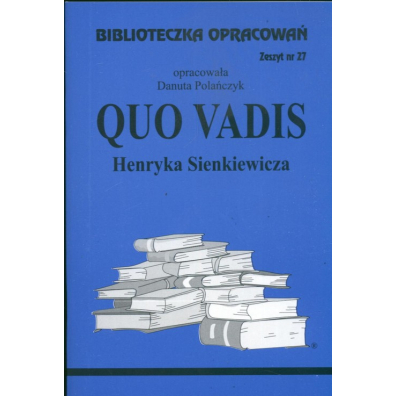 Quo Vadis. Biblioteczka opracowań. Zeszyt nr 27