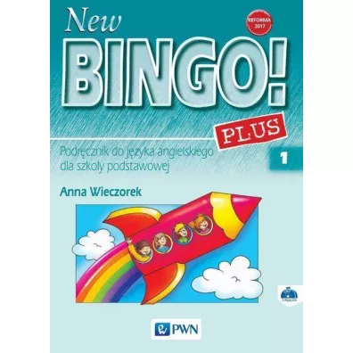 New Bingo! 1 Plus. Podr�cznik do j�zyka angielskiego dla szko�y podstawowej. Reforma 2017 - Anna Wieczorek