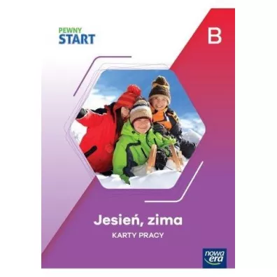 Pewny Start. Poziom B. Karty pracy. Jesie�, zima