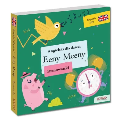 Eeny Meeny. Angielski dla dzieci. Rymowanki