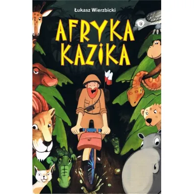 Afryka Kazika - �ukasz Wierzbicki