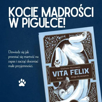 Vita Felix. Kocia droga do szcz�cia