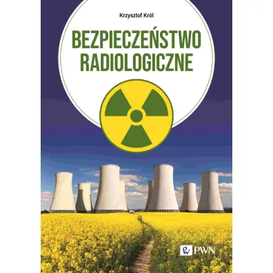 Bezpiecze�stwo radiologiczne - Krzysztof Kr�l