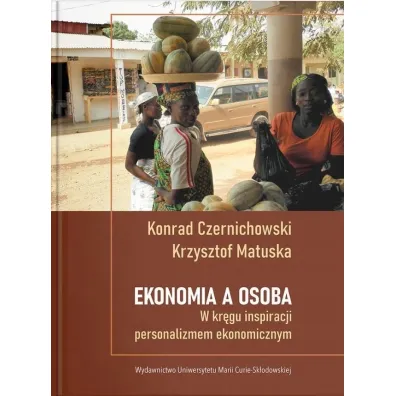 Ekonomia a osoba - Konrad Czernichowski, Krzysztof  Matuska